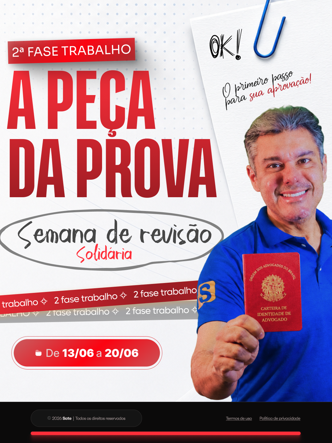 A Peça da Prova — Semana de Revisão Solidária · 2ª fase Trabalho · 13 a 20 de junho